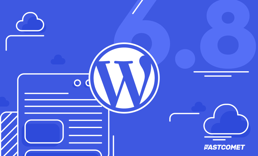 FastComet WordPress 6.8 Cover